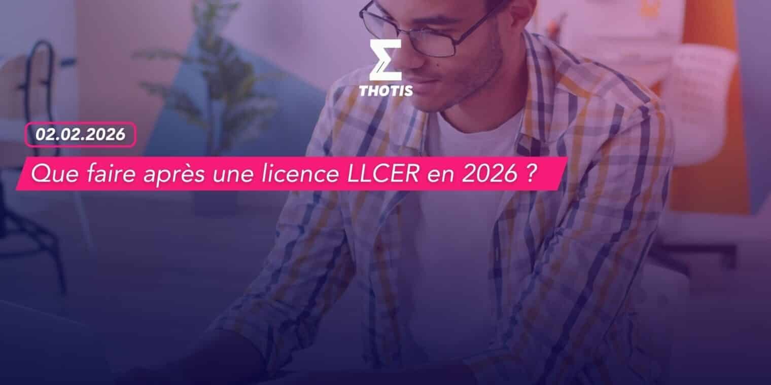 Que faire après une licence LLCER en 2026 Que faire après une licence LLCER en 2026