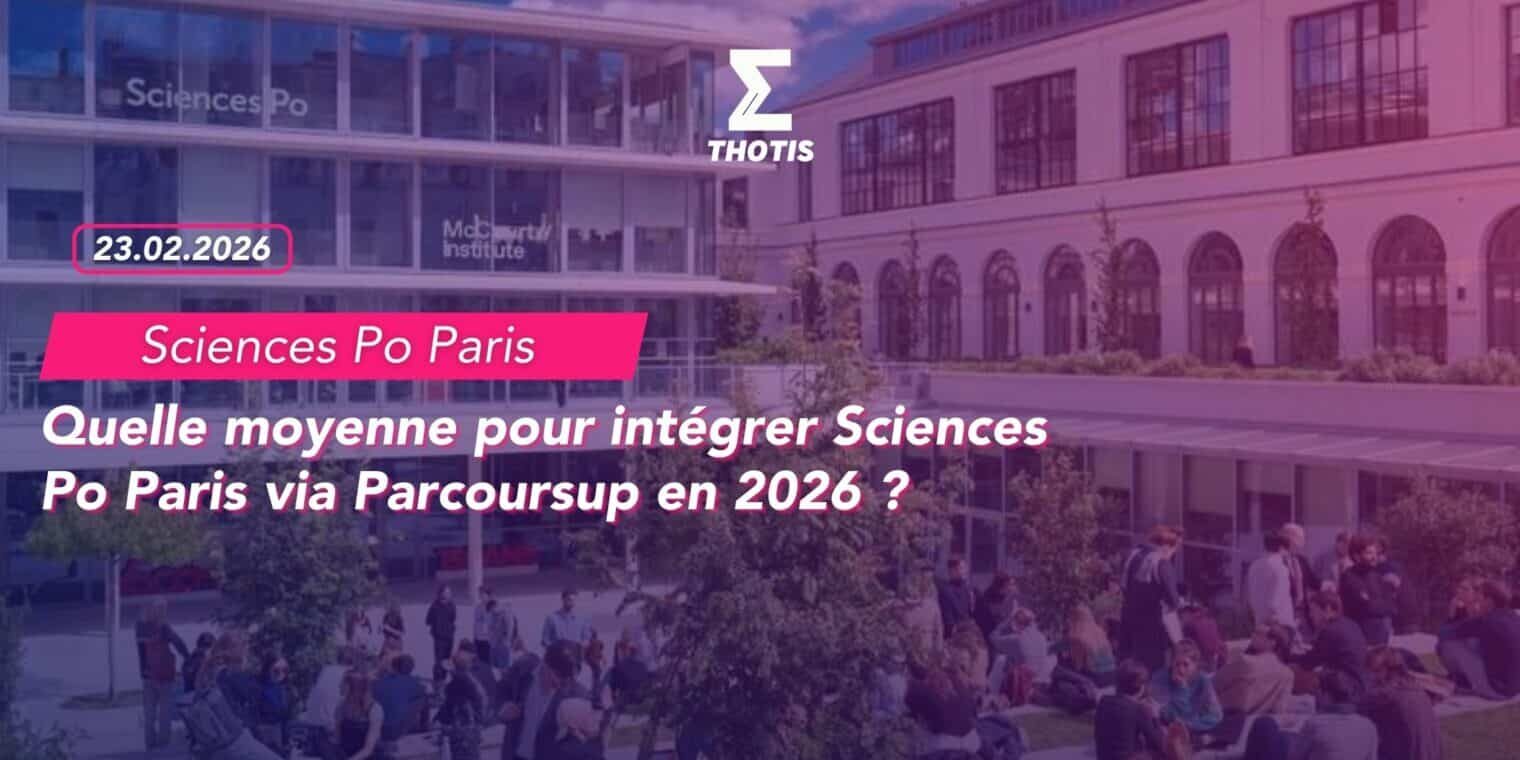 Quelle moyenne pour intégrer Sciences Po Paris via Parcoursup en 2026 Quelle moyenne pour intégrer Sciences Po Paris via Parcoursup en 2026