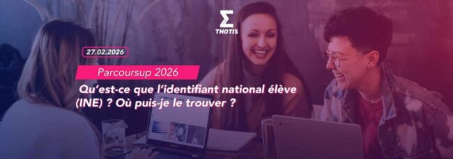 Qu’est ce que l’identifiant national élève (INE) Où puis je le trouver
