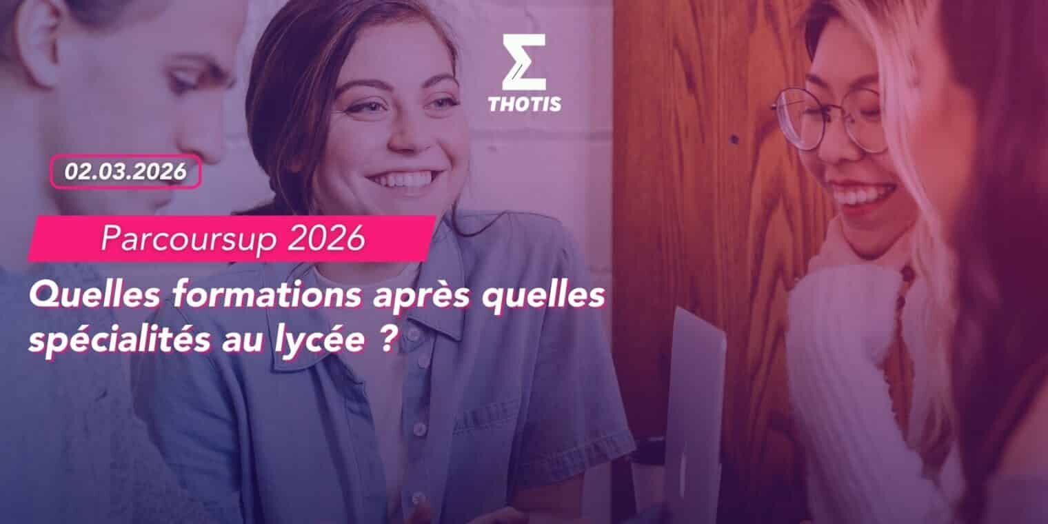 Quelles formations après quelles spécialités au lycée