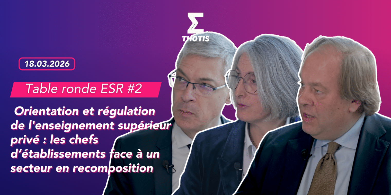 TABLE RONDE ESR 2 Table ronde ESR #2 Orientation et régulation de l'enseignement supérieur privé les chefs d’établissements face à un secteur en recomposition