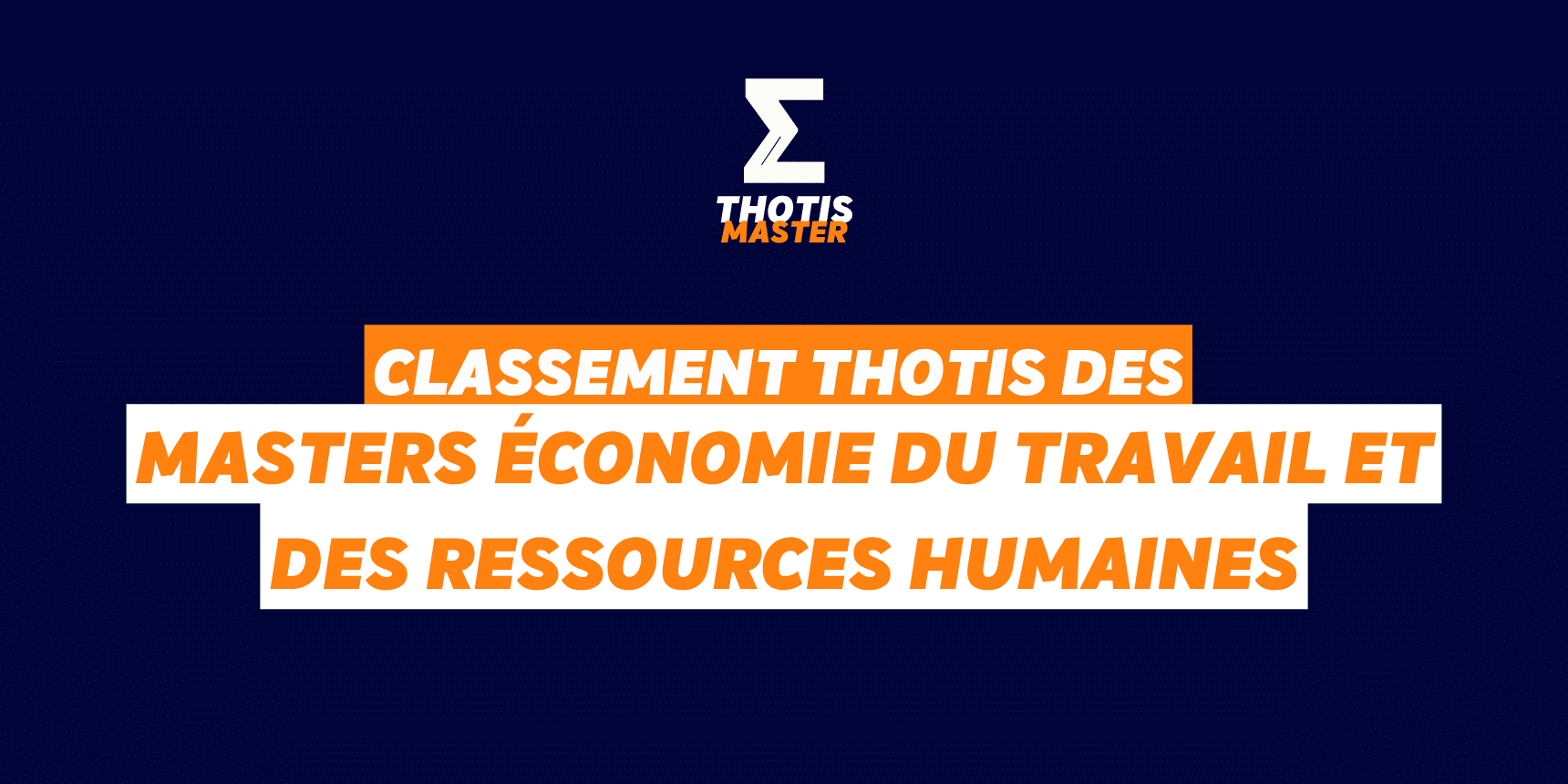 Classement Master Économie du travail et des ressources humaines Classement Master Économie du travail et des ressources humaines