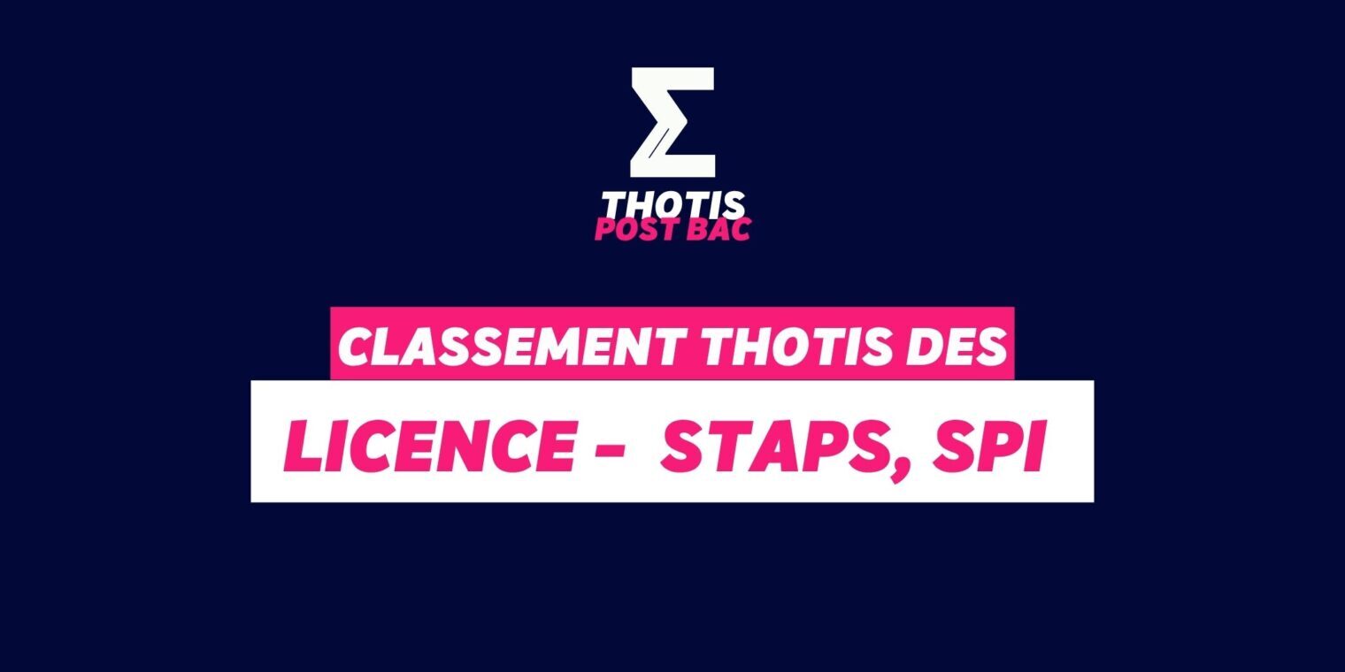 Classement Thotis – Licence – STAPS, SPI Classement Thotis - Licence - STAPS, SPI