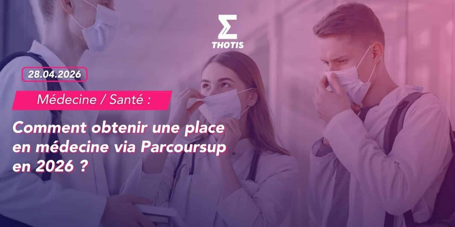Comment obtenir une place en médecine via Parcoursup en 2026