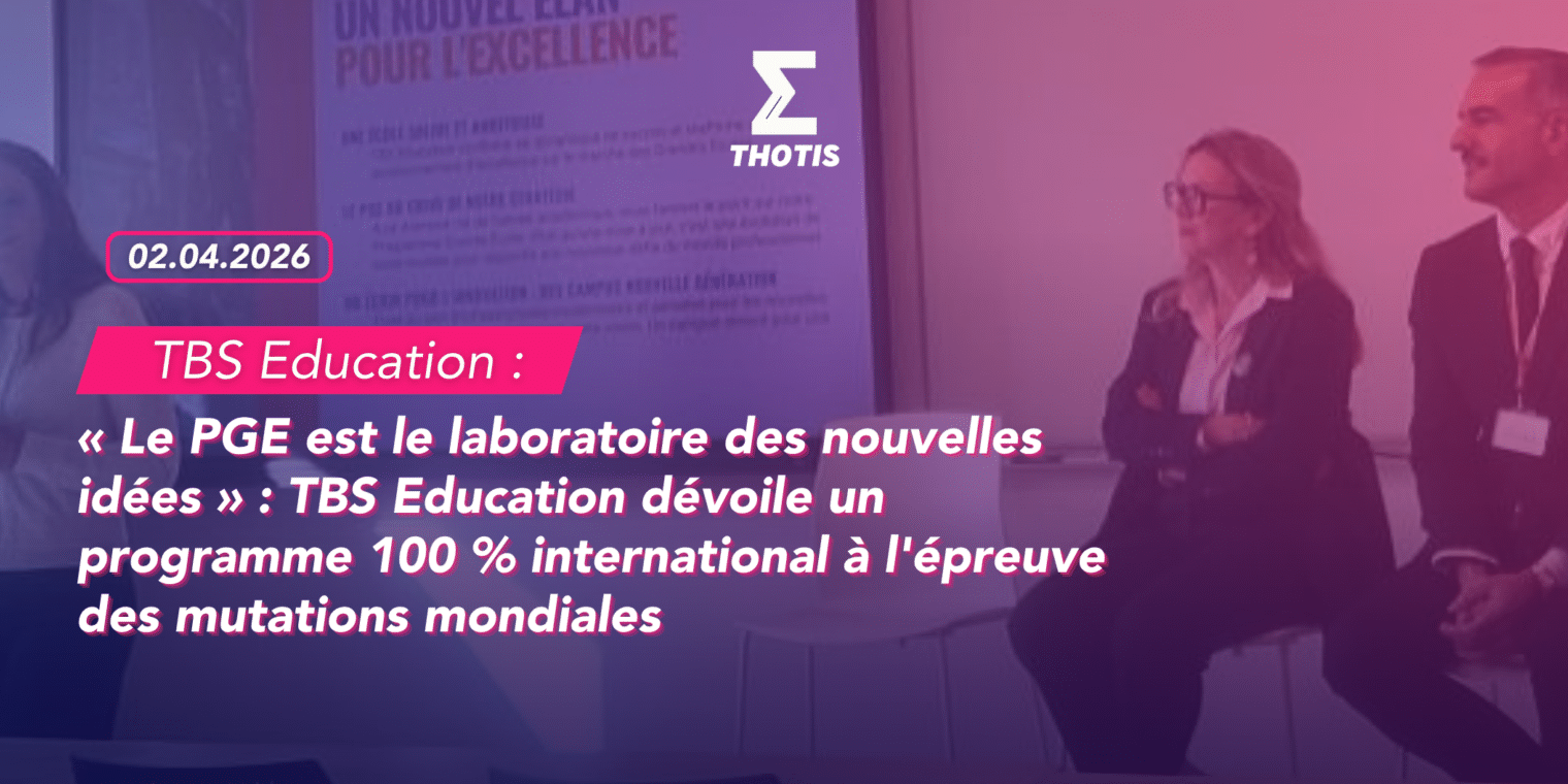 TBS Education dévoile un programme 100 % international à l'épreuve des mutations mondiales