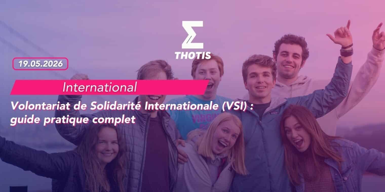 97. Volontariat de Solidarité Internationale (VSI) guide pratique complet 2