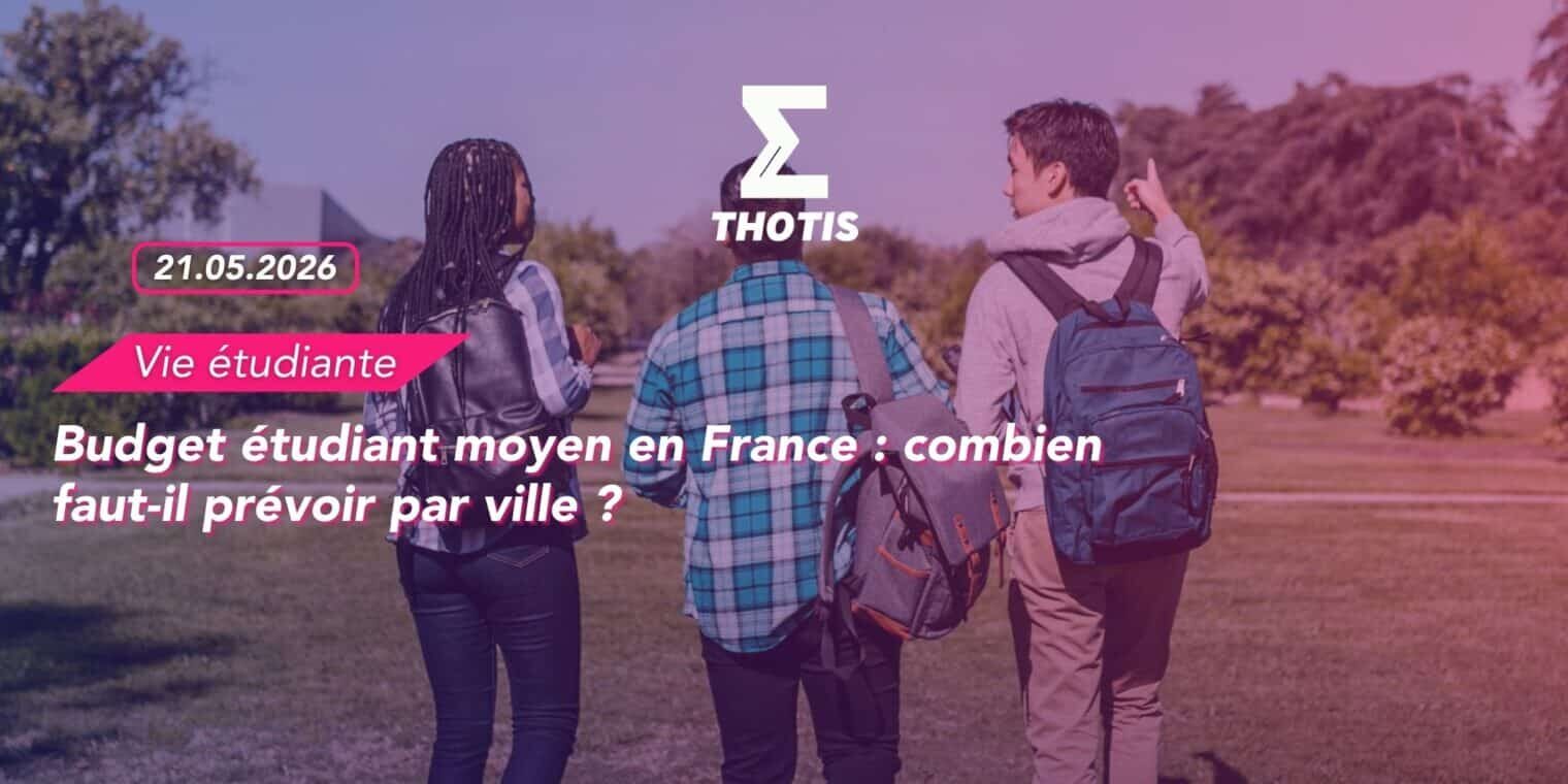 Budget étudiant moyen en France : combien faut-il prévoir par ville ?