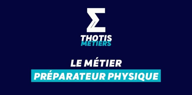 Thotis Métiers - Métier Préparateur physique