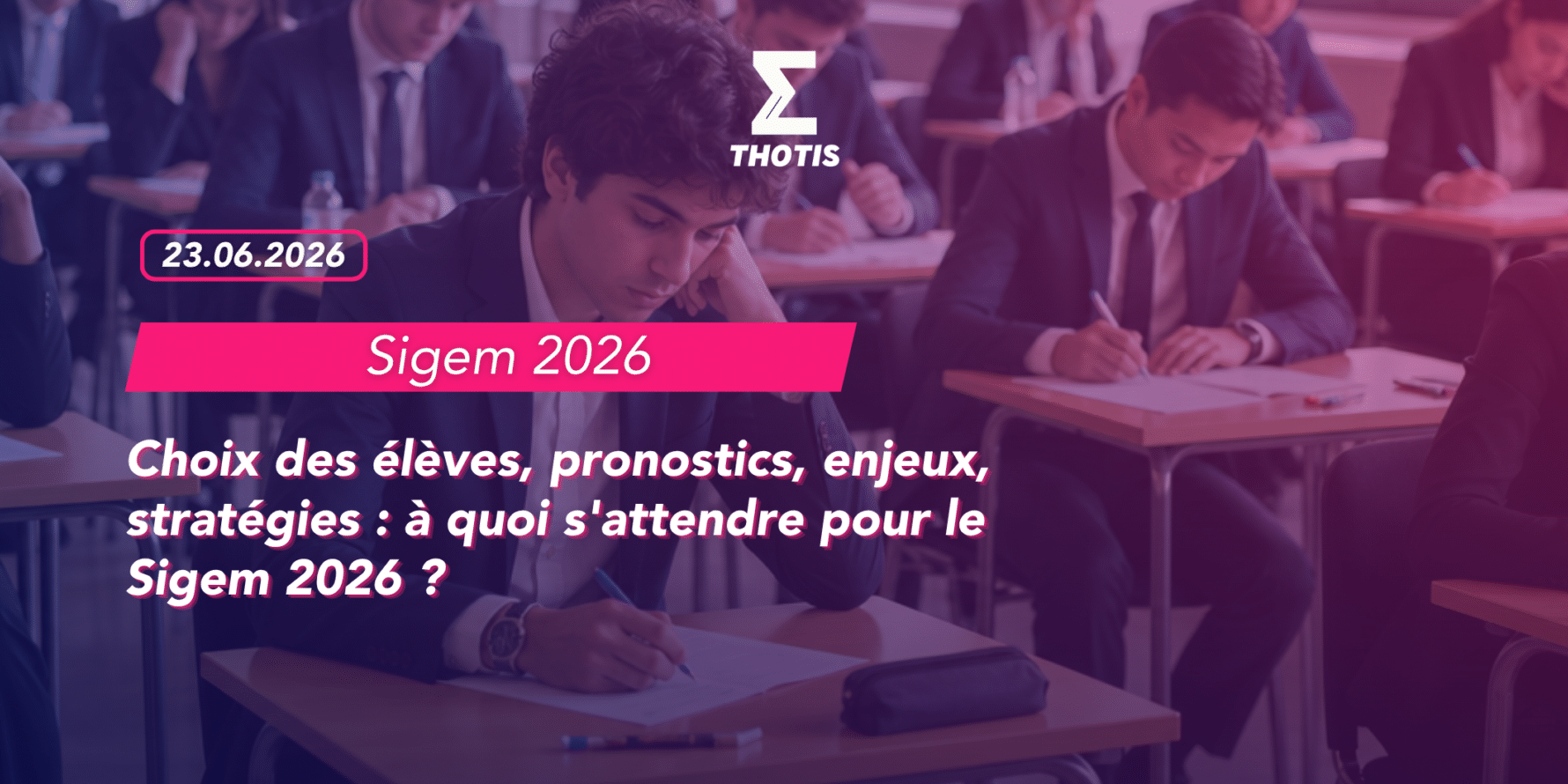 Choix des élèves, pronostics, enjeux, stratégies à quoi s’attendre pour le Sigem 2026 Choix des élèves, pronostics, enjeux, stratégies : à quoi s'attendre pour le Sigem 2026 ?