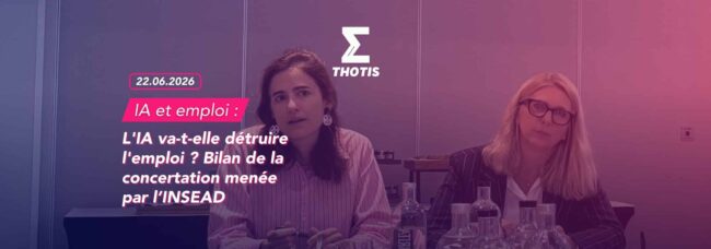L’IA va-t-elle détruire l’emploi Bilan de la concertation menée par l’INSEAD L'IA va t elle détruire l'emploi Bilan de la concertation menée par l’INSEAD