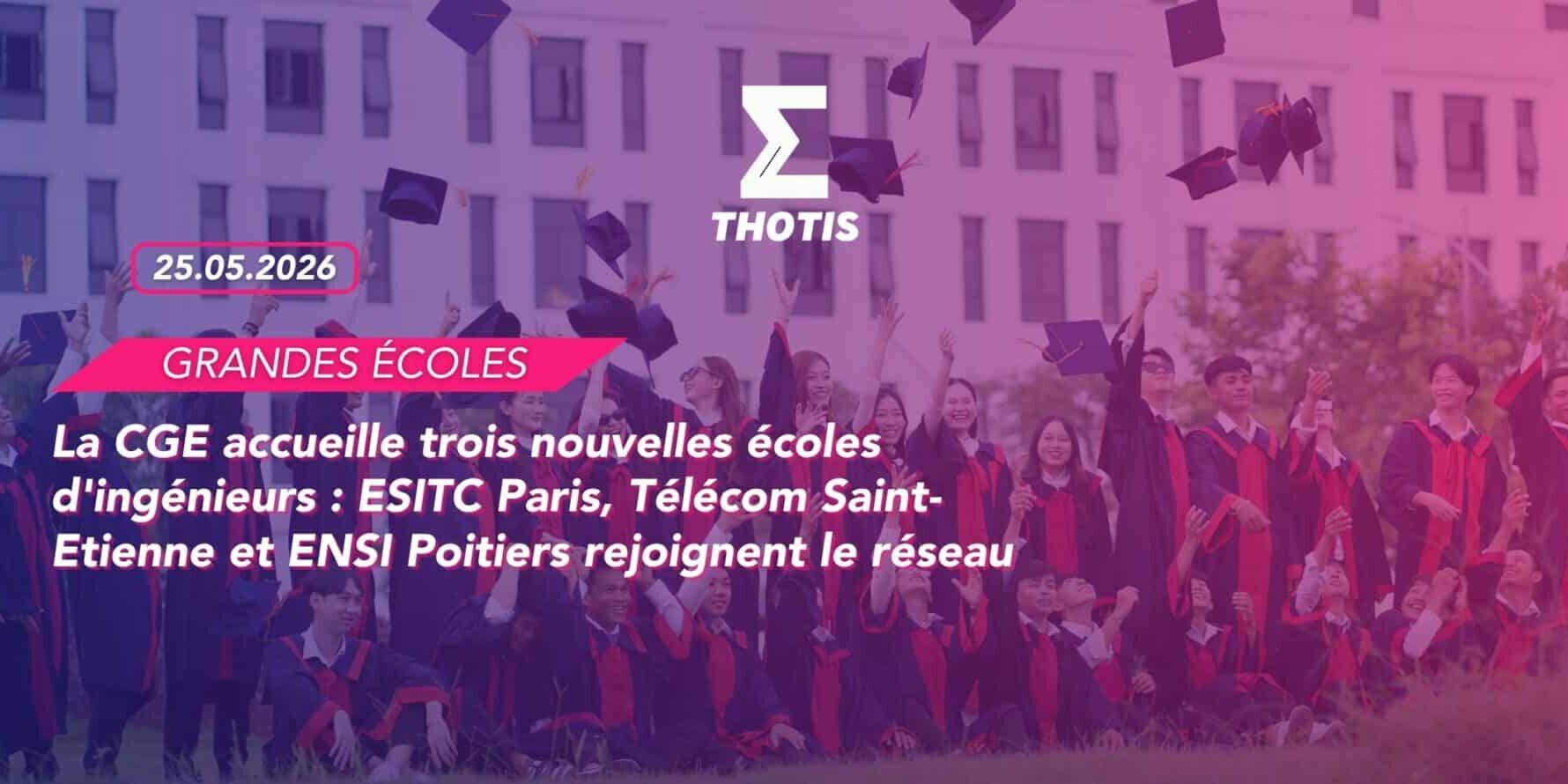 La CGE accueille trois nouvelles écoles d'ingénieurs ESITC Paris, Télécom Saint-Etienne et ENSI Poitiers rejoignent le réseau