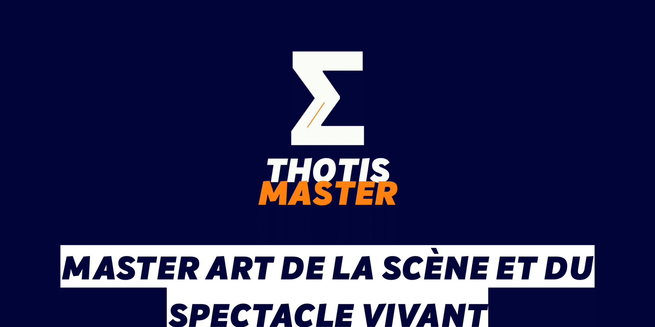Master Art de la scène et du spectacle vivant Master Art de la scène et du spectacle vivant
