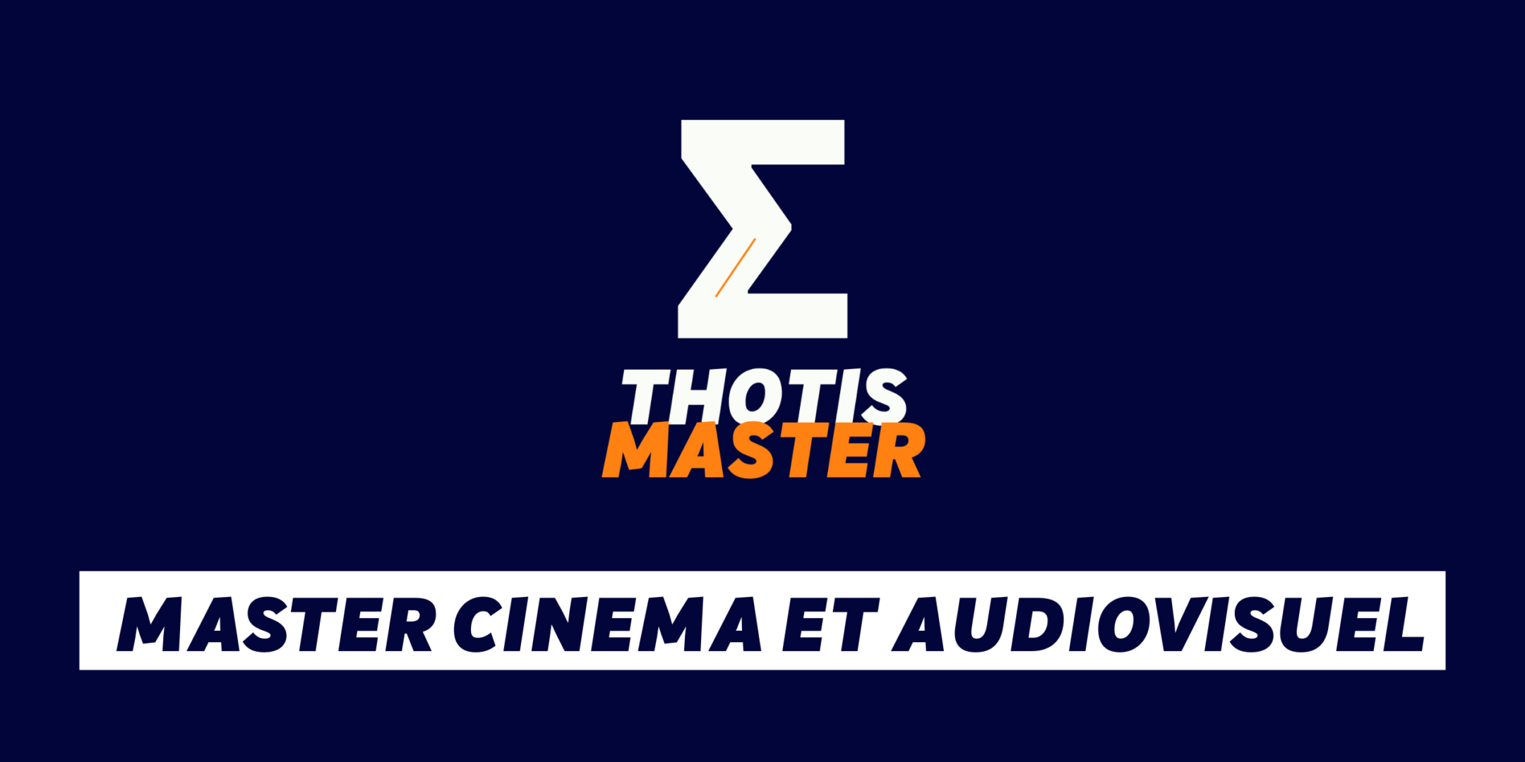 Master Cinema et Audiovisuel Master Cinema et Audiovisuel