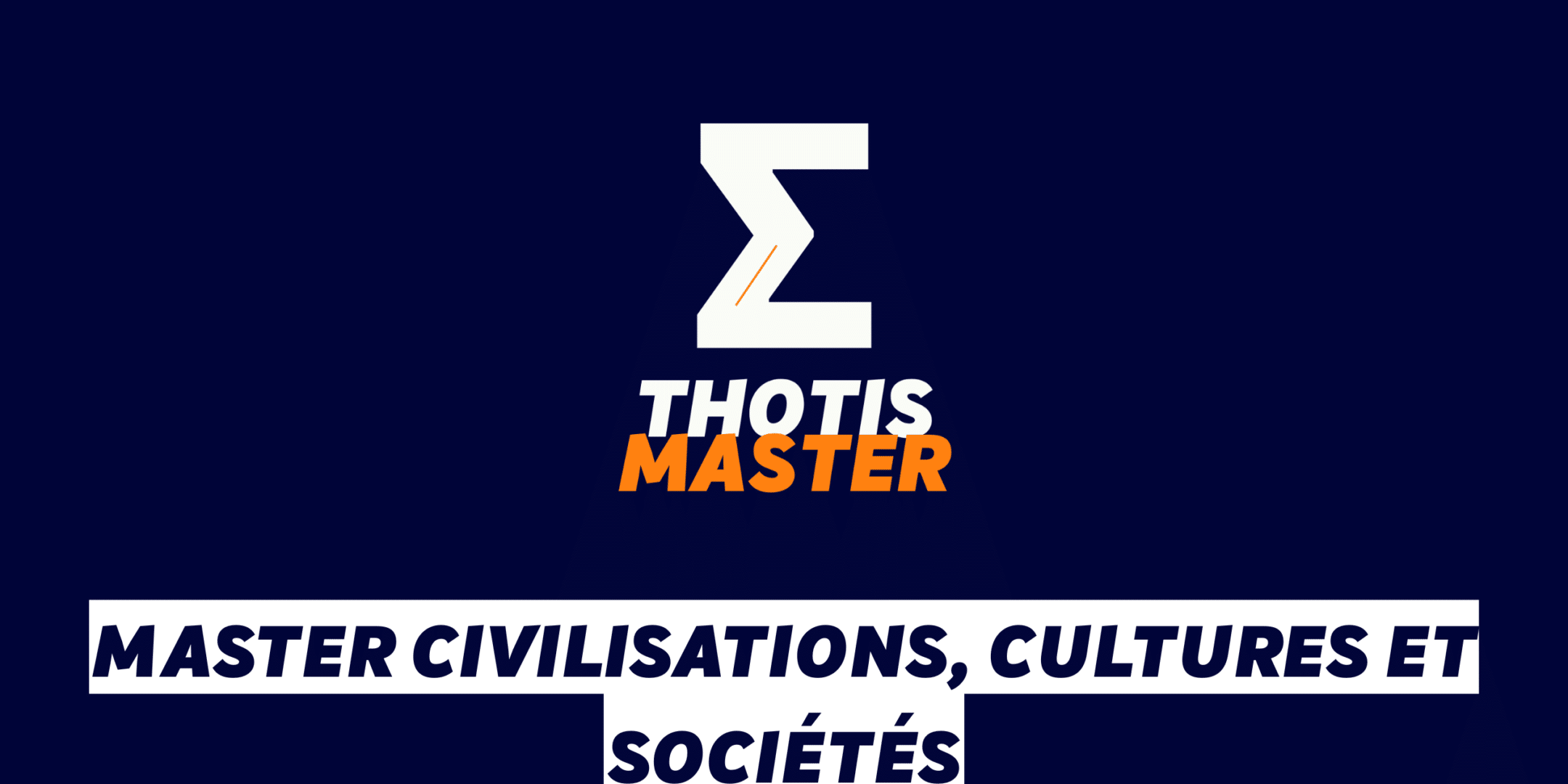 Master Civilisations, cultures et sociétés Master Civilisations, cultures et sociétés