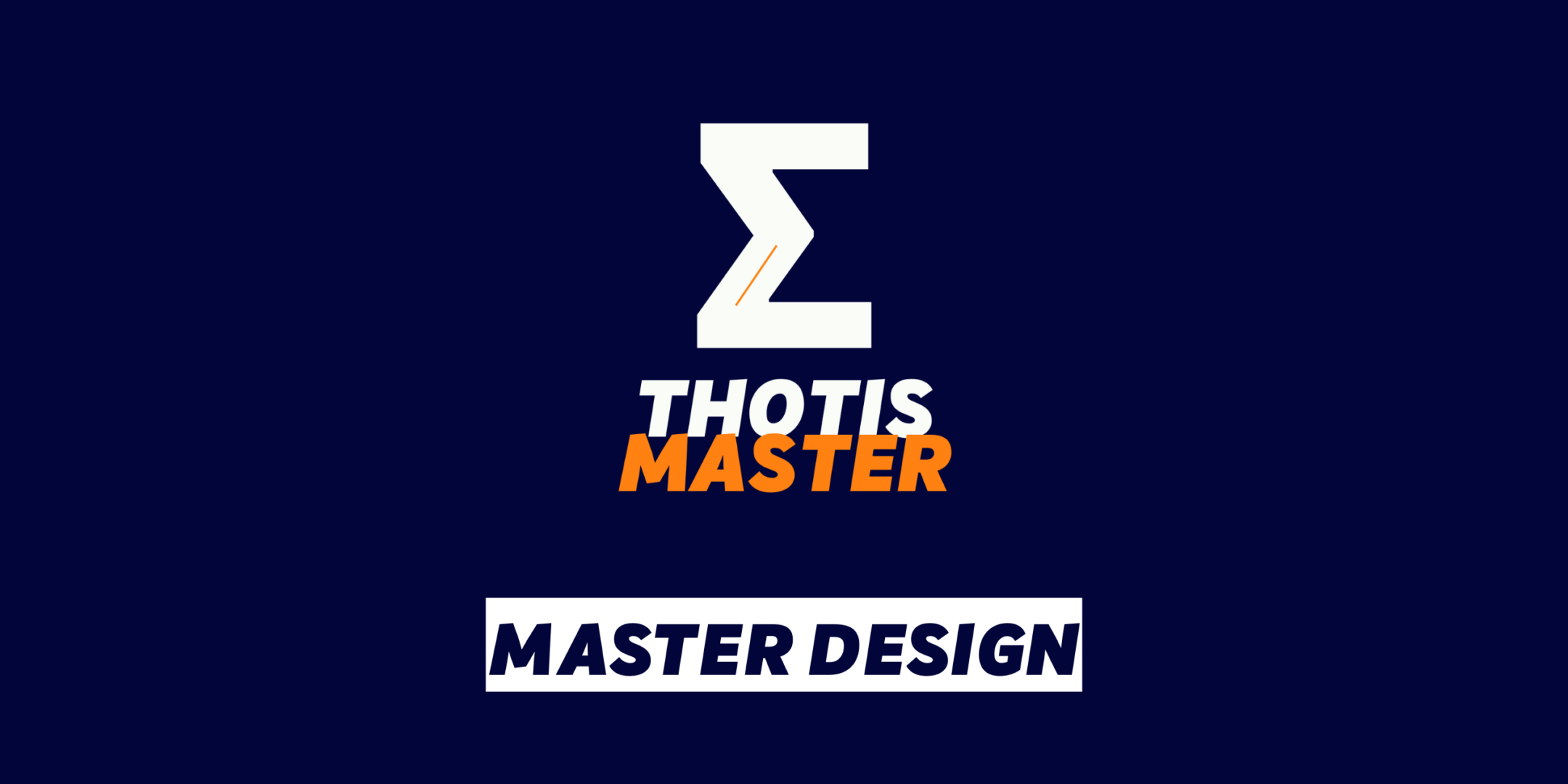Master Design