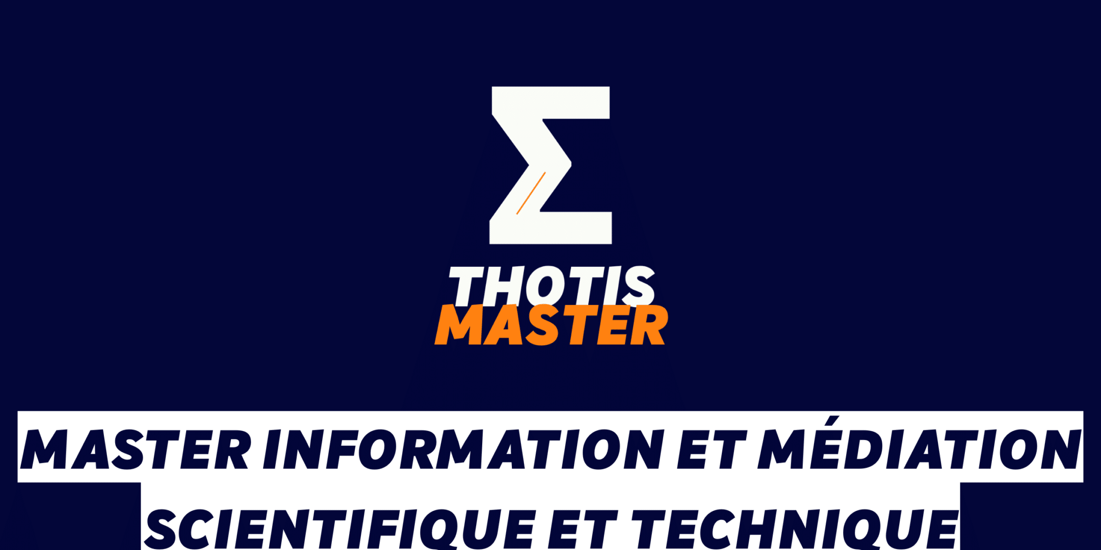 Master Information et médiation scientifique et technique Master Information et médiation scientifique et technique