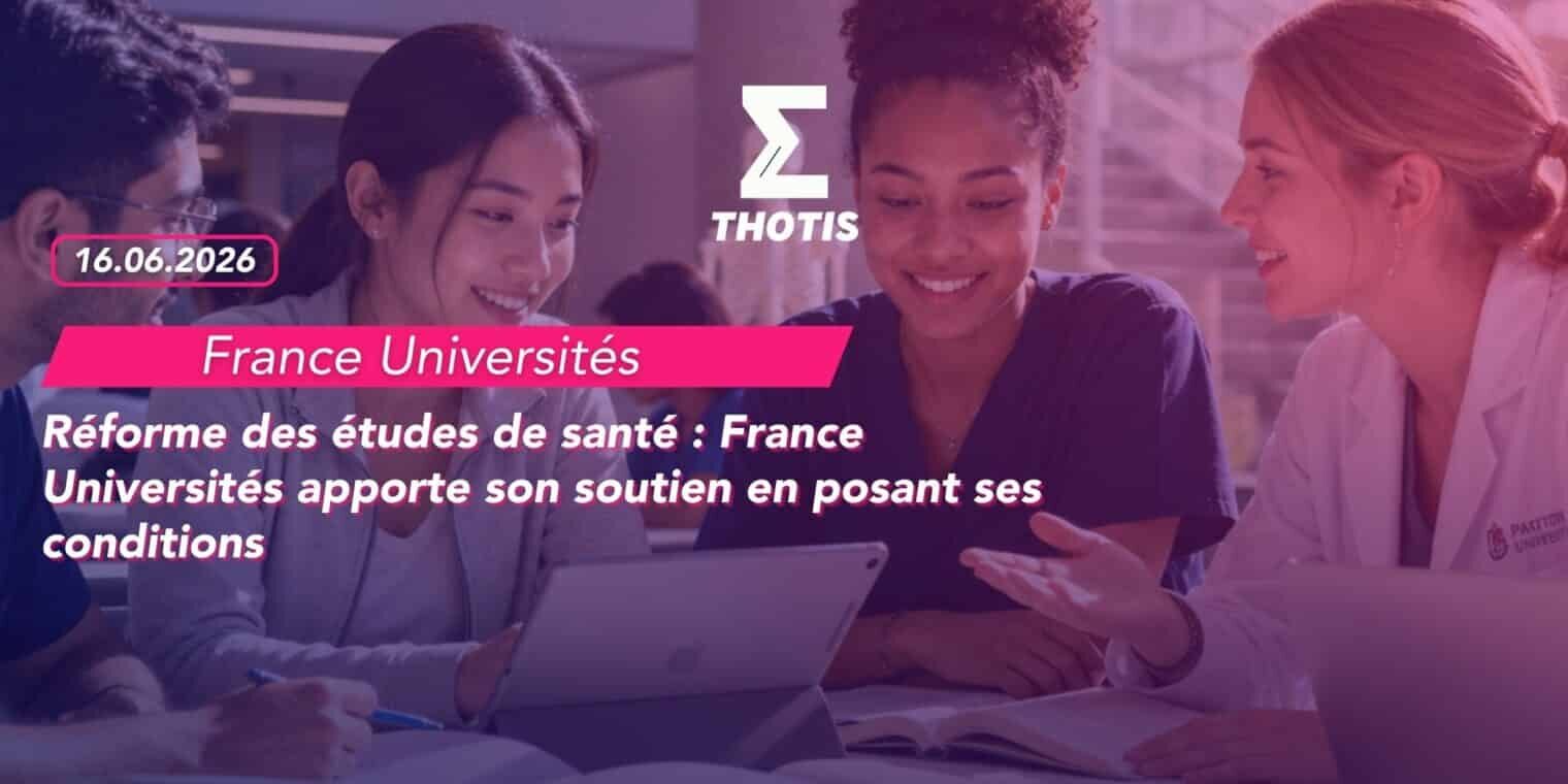 Réforme des études de santé France Universités apporte son soutien en posant ses conditions