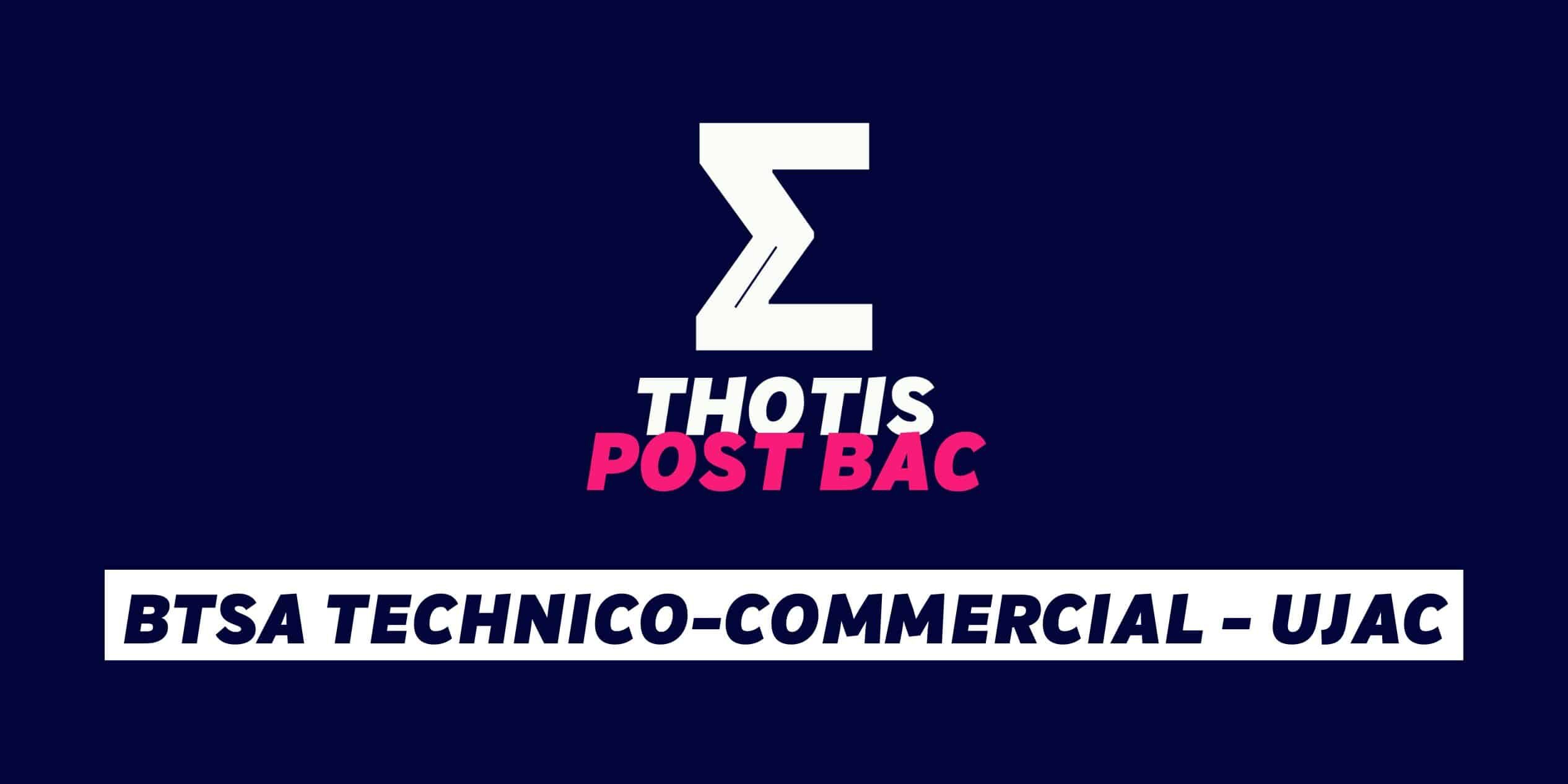 BTSA Technico-commercial – UJAC BTSA Technico-commercial - UJAC