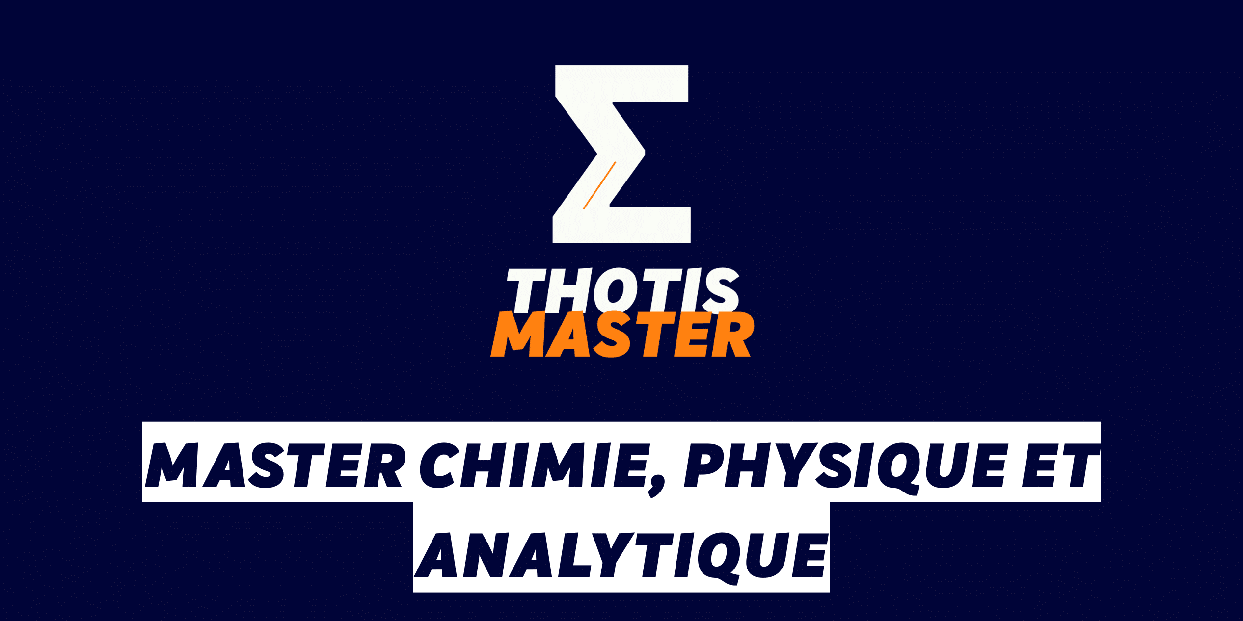 Master Chimie, physique et analytique Master Chimie, physique et analytique