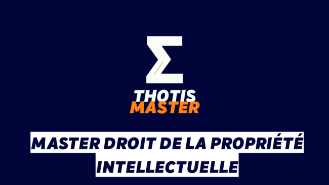Master Droit de la Propriété intellectuelle Master Droit de la Propriété intellectuelle