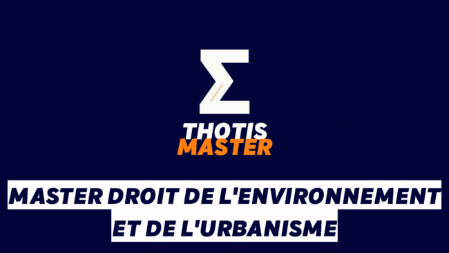 Master Droit de l’environnement et de l’urbanisme Master Droit de l'environnement et de l'urbanisme