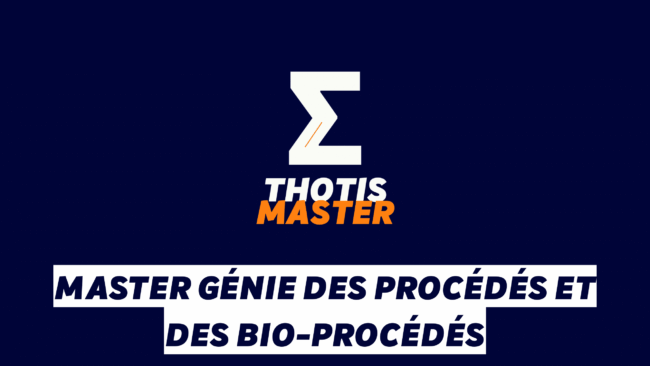 Master Génie des procédés et des bio-procédés Master Génie des procédés et des bio procédés