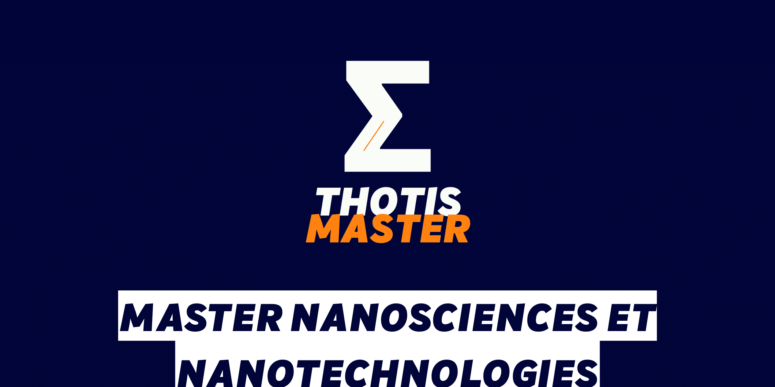 Master Nanosciences et nanotechnologies Master Nanosciences et nanotechnologies