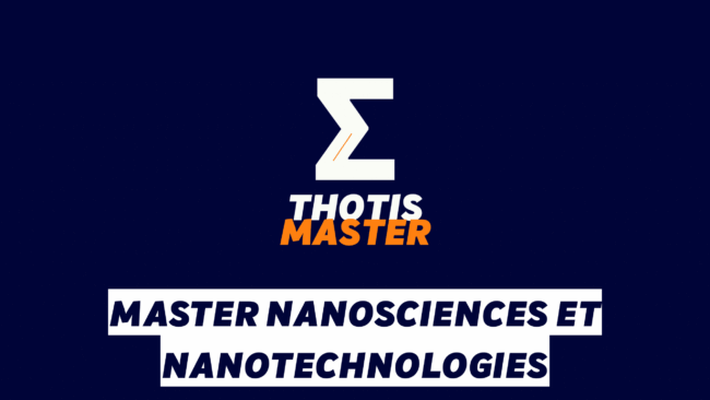 Master Nanosciences et nanotechnologies Master Nanosciences et nanotechnologies