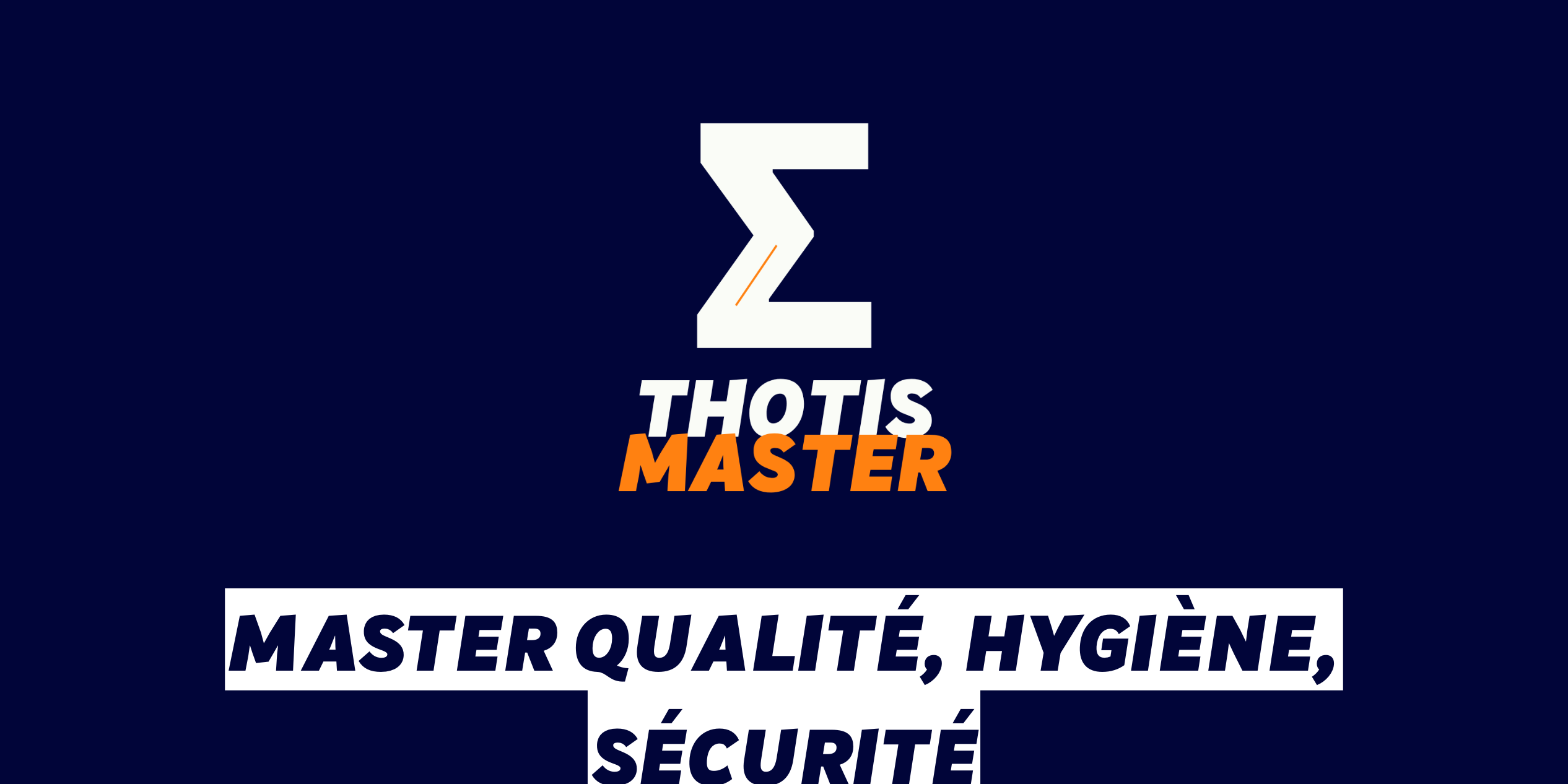 Master Qualité, hygiène, sécurité Master Qualité, hygiène, sécurité