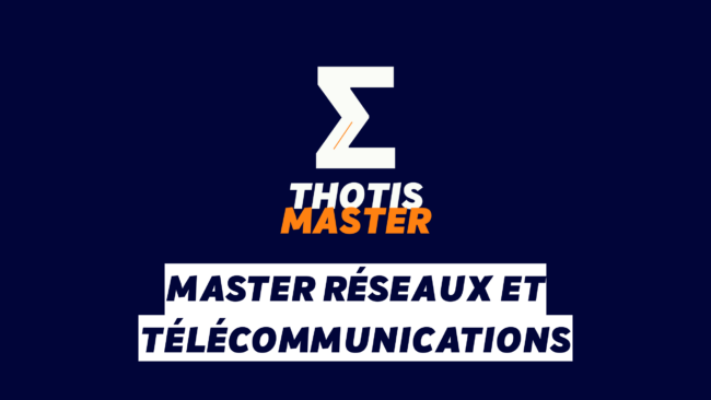 Master Réseaux et télécommunications Master Réseaux et télécommunications