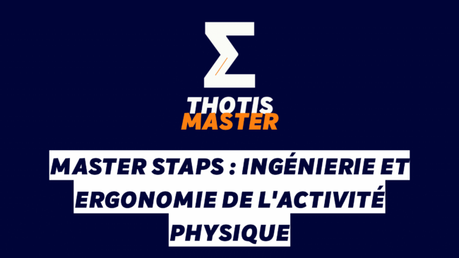 Master STAPS Ingénierie et ergonomie de l’activité physique Master STAPS Ingénierie et ergonomie de l'activité physique