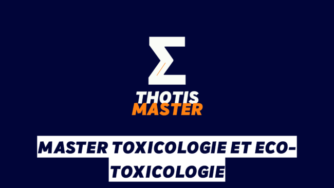 Master Toxicologie et Eco-toxicologie Master Toxicologie et Eco toxicologie