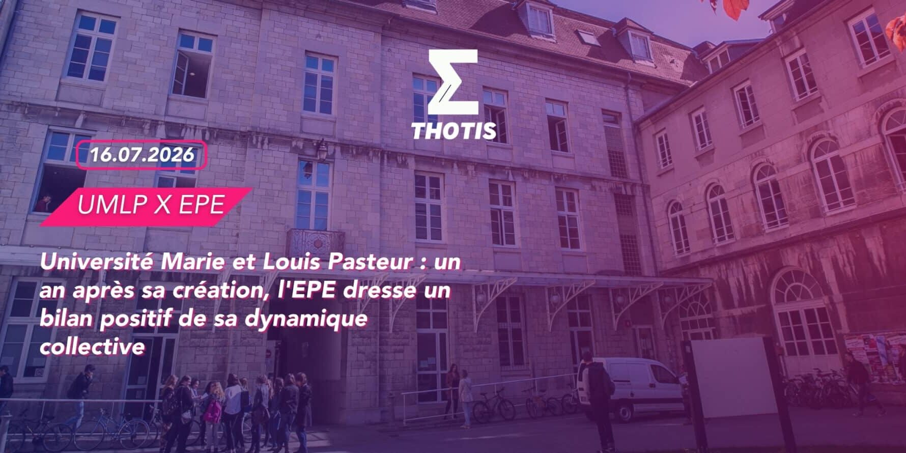 Université Marie et Louis Pasteur un an après sa création, l'EPE dresse un bilan positif de sa dynamique collective