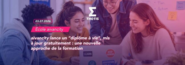 aivancity lance un “diplôme à vie”, mis à jour gratuitement une nouvelle approche de la formatio-3 Aivancity lance un “diplôme à vie”, mis à jour gratuitement une nouvelle approche de la formatio 3