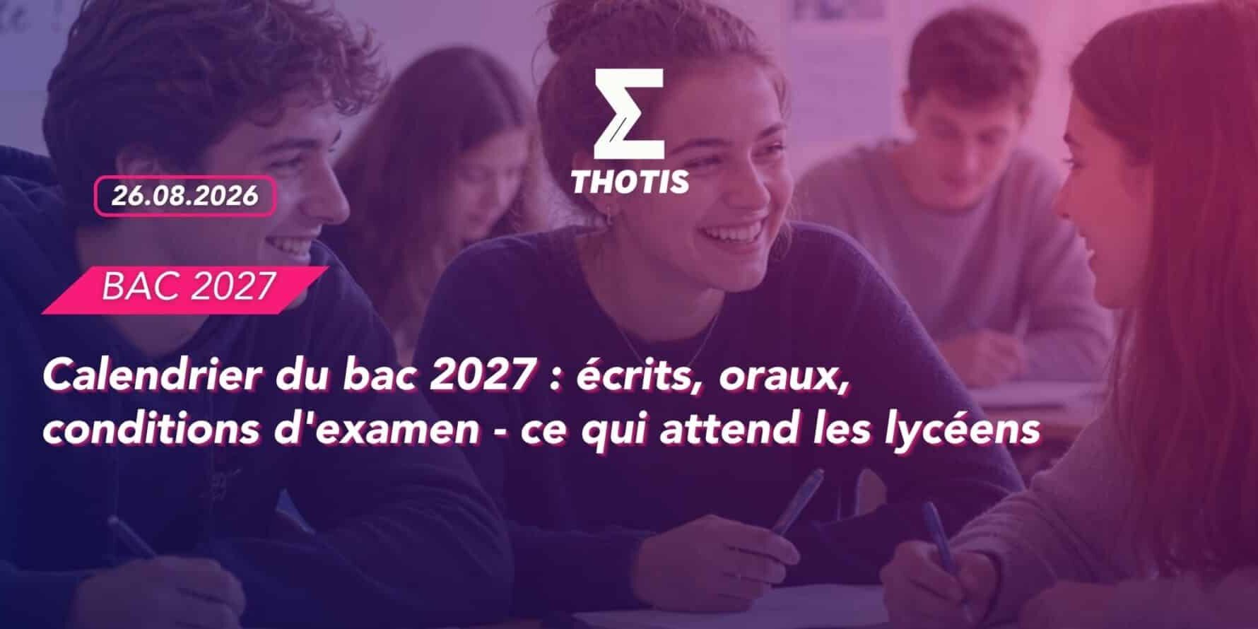 Calendrier du bac 2027 écrits, oraux, conditions d’examen – ce qui attend les lycéens Calendrier du bac 2027 écrits, oraux, conditions d'examen - ce qui attend les lycéens.