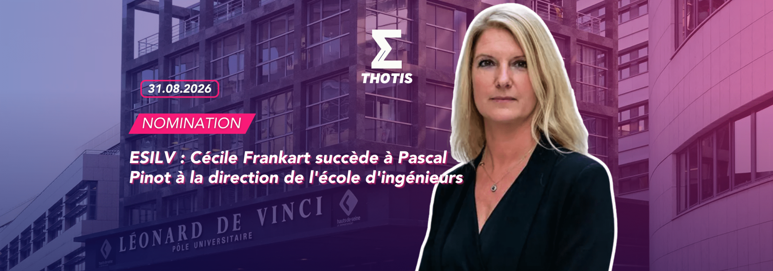 ESILV : Cécile Frankart succède à Pascal Pinot à la direction de l'école d'ingénieurs