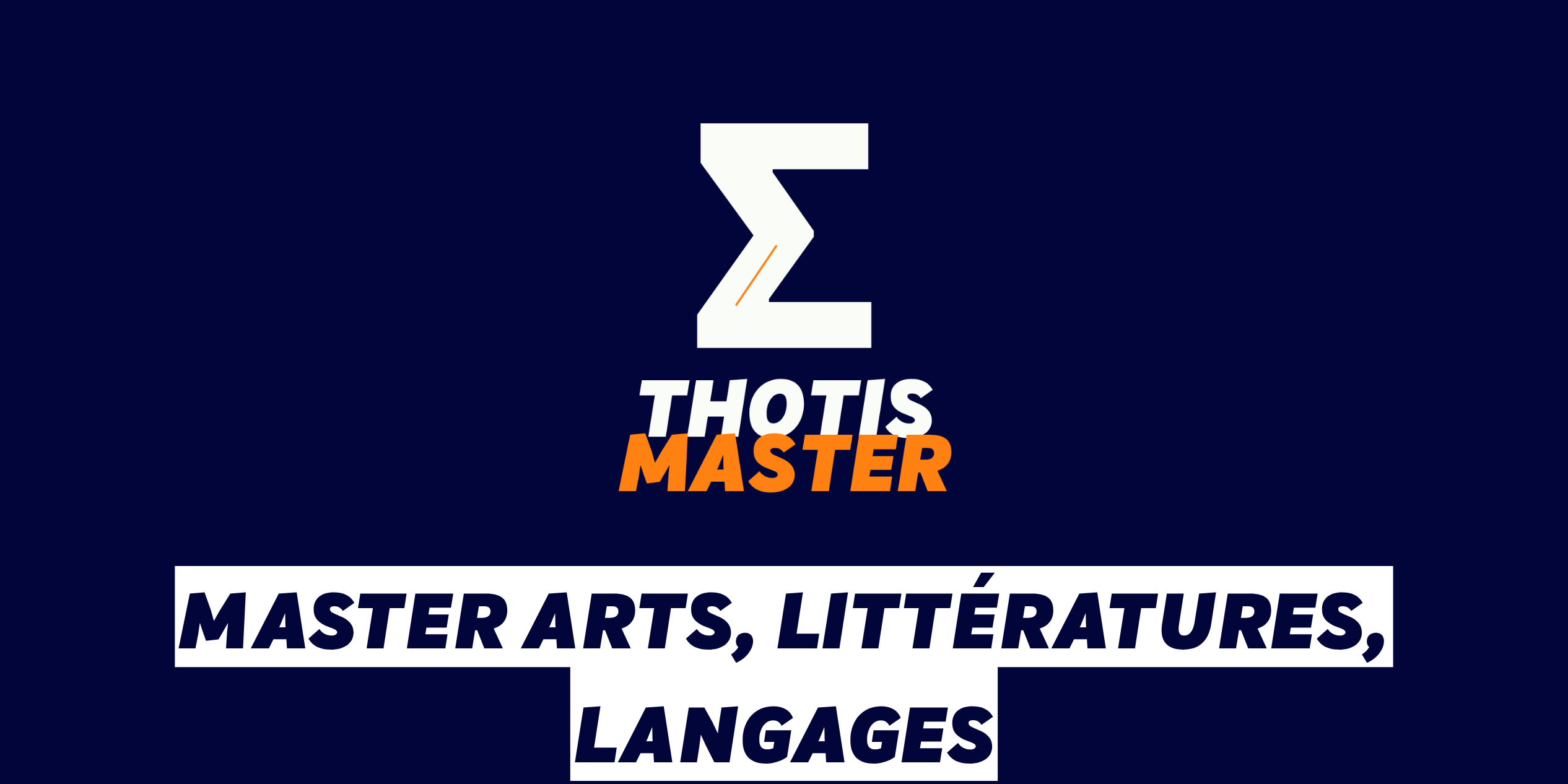 Master Arts, littératures, langages Brand logo: white zigzag Z above orange 'MASTER' and white 'THOTIS' on a dark blue background, with bold white boxed text listing arts, literature, languages.