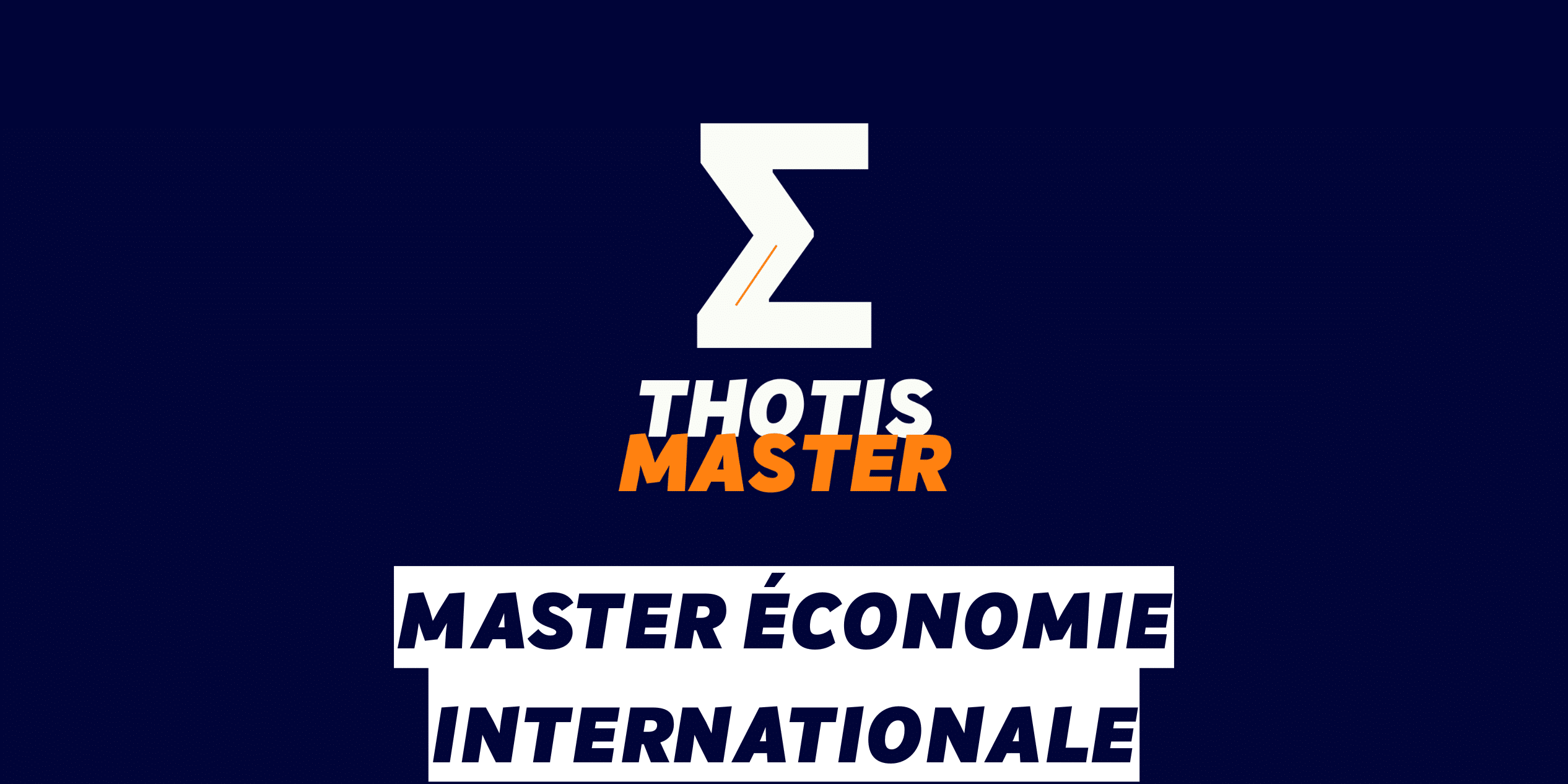 Master Économie internationale Master Économie internationale