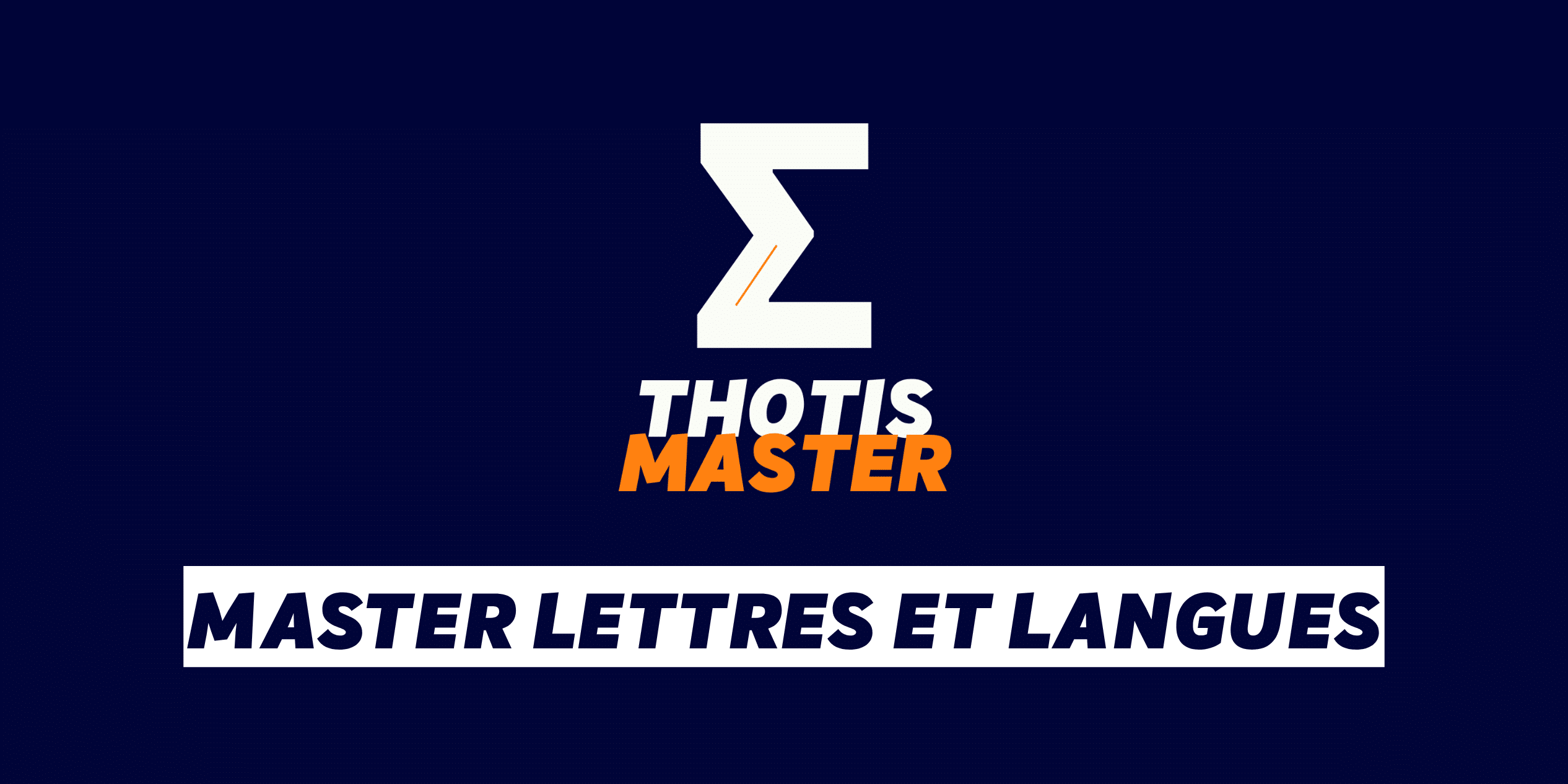 Logo: large white stylized Z with orange accent on a dark blue background, accompanied by the words 'THOTIS MASTER' in white and orange. Beneath is a white banner reading 'MASTER LETTRES ET LANGUES'.