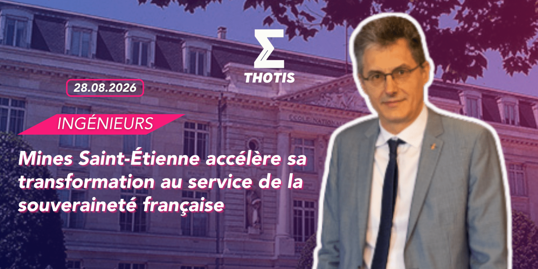 Mines Saint-Étienne accélère sa transformation au service de la souveraineté française Mines Saint-Étienne accélère sa transformation au service de la souveraineté française.