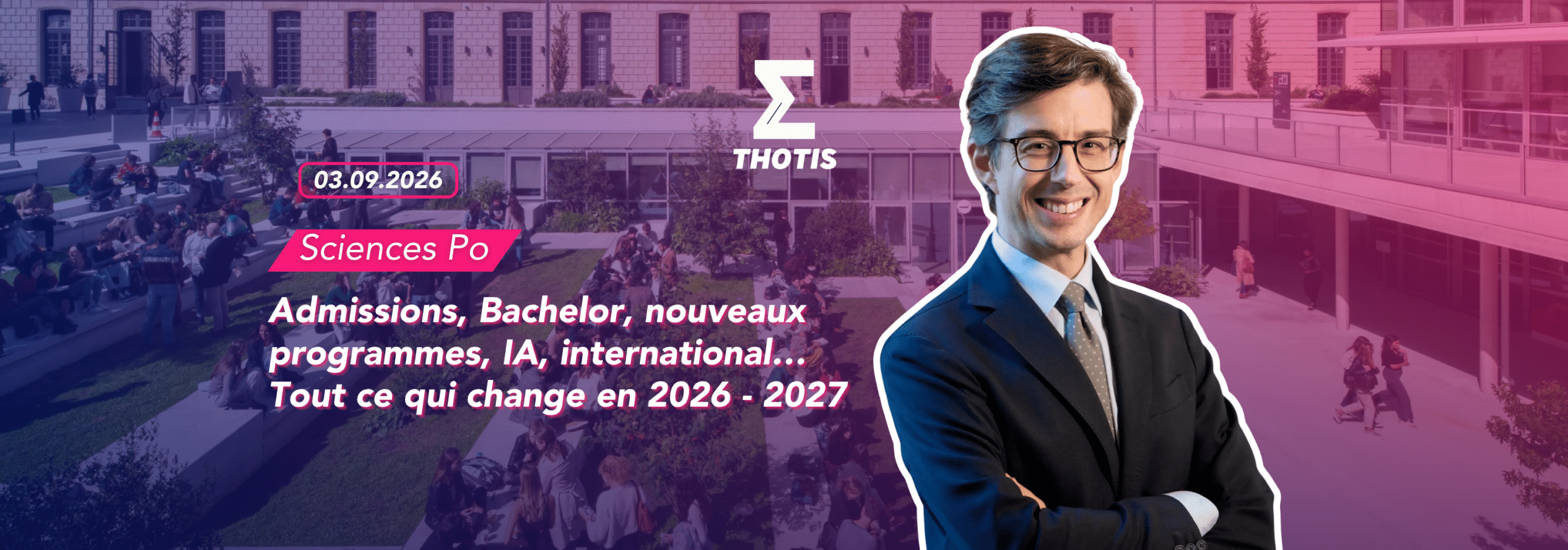 Sciences Po : admissions, Bachelor, nouveaux programmes, IA, international… Tout ce qui change en 2026 - 2027